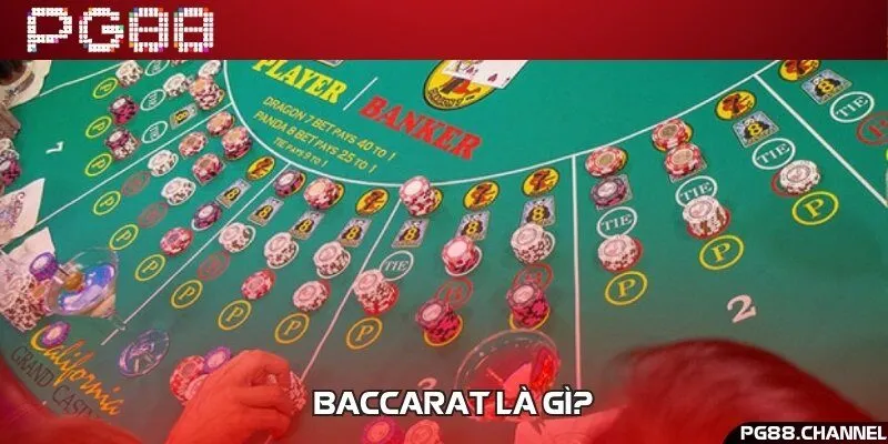 Đôi nét giới thiệu về game bài Baccarat  